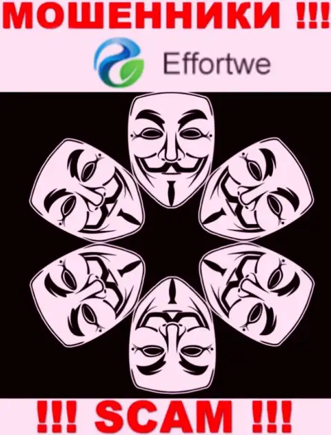Мошенники Effortwe365 не сообщают информации об их прямых руководителях, будьте очень осторожны !