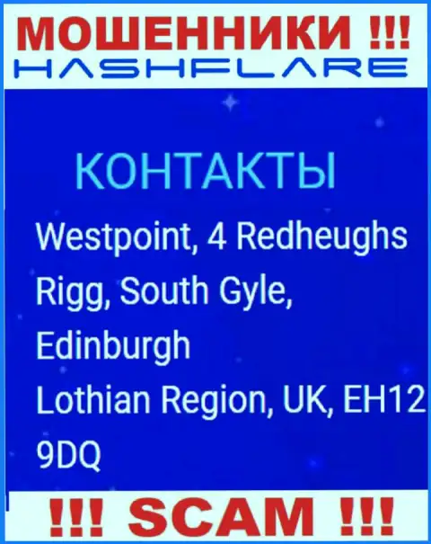 HashFlare это незаконно действующая контора, которая спряталась в оффшоре по адресу Вестпоинт, 4 Редхеугс Ригг, Южный Гайл, Эдинбург, регион Лотиан, Великобритания, ЕХ12 9ДКью