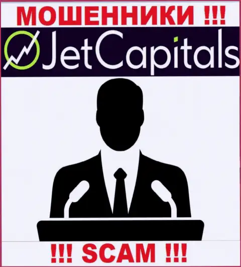 Нет ни малейшей возможности узнать, кто является непосредственными руководителями компании Jet Capitals - это явно воры