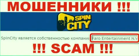 Данные о юр лице Casino-SpincCity Com - это контора Фаро Энтертайнмент Н.В.