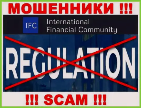 International Financial Community с легкостью уведут Ваши финансовые активы, у них вообще нет ни лицензии, ни регулятора