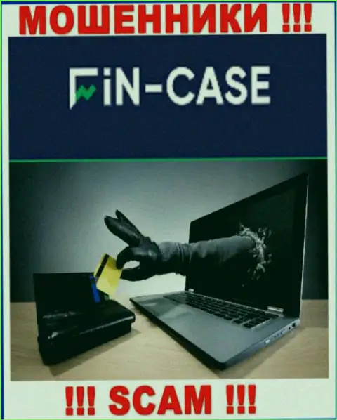 Не взаимодействуйте с internet мошенниками Fin-Case Com, сольют однозначно