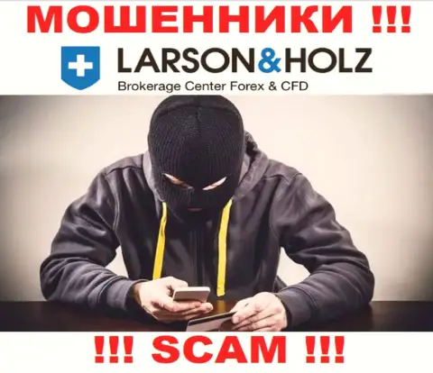 LarsonHolz Ru довольно легко могут раскрутить Вас на финансовые средства, БУДЬТЕ КРАЙНЕ ВНИМАТЕЛЬНЫ не разговаривайте с ними
