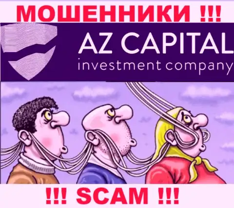 Az Capital - это internet мошенники, не позволяйте им уболтать Вас совместно сотрудничать, а не то похитят Ваши денежные средства