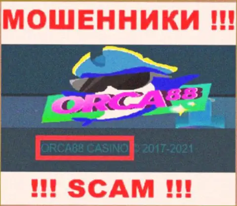 ORCA88 CASINO управляет брендом ORCA88 CASINO - это ЖУЛИКИ !!!