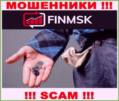 Даже если internet обманщики FinMSK наобещали Вам горы золота, не надо вестись на этот обман