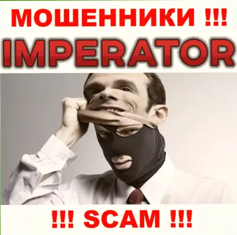Компания Казино Император скрывает свое руководство - МОШЕННИКИ !!!