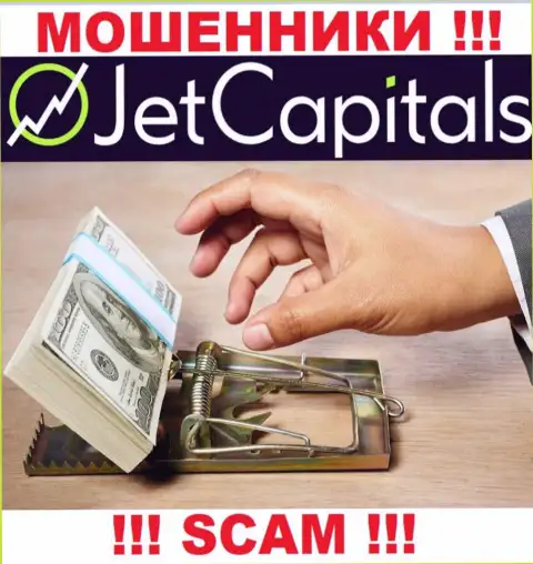 Оплата комиссионных сборов на Вашу прибыль - это очередная хитрая уловка internet-воров Jet Capitals