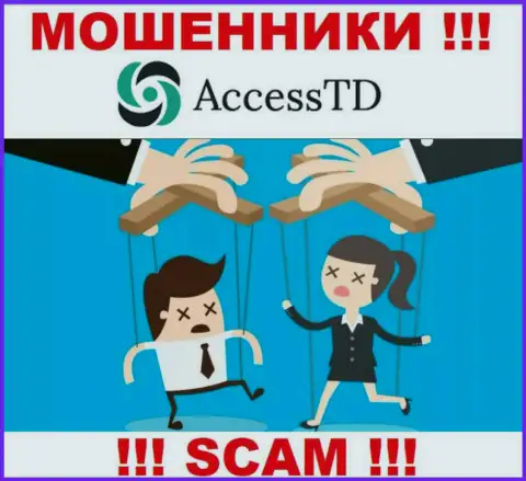 Если решите согласиться на предложение AccessTD Org работать совместно, то останетесь без депозитов