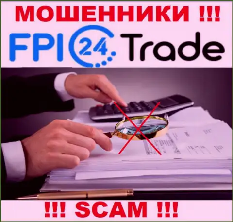 Довольно-таки опасно иметь дело с мошенниками FPI 24 Trade, т.к. у них нет никакого регулятора