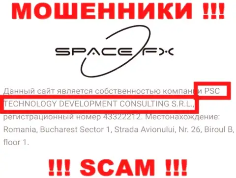 Юридическое лицо махинаторов Space FX - это PSC TECHNOLOGY DEVELOPMENT CONSULTING S.R.L., данные с портала кидал