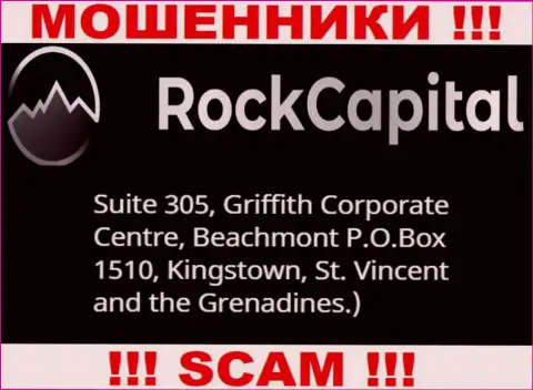 За надувательство доверчивых людей мошенникам RockCapital точно ничего не будет, ведь они засели в оффшорной зоне: Suite 305 Griffith Corporate Centre, Kingstown, P.O. Box 1510 Beachmout Kingstown, St. Vincent and the Grenadines