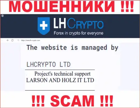 Конторой LH Crypto руководит LARSON HOLZ IT LTD - информация с официального web-сайта кидал