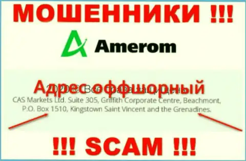 Amerom - это противоправно действующая компания, которая прячется в офшорной зоне по адресу: Suite 305, Griffith Corporate Centre, Beachmont, P.O. Box 1510, Kingstown Saint Vincent and the Grenadines