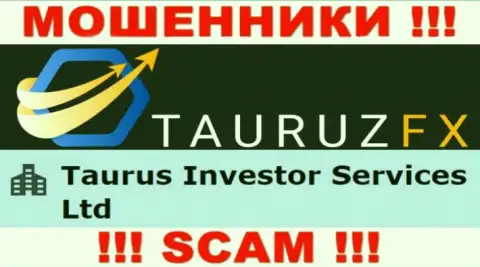 Информация про юридическое лицо кидал ТаурузФХ Ком - Taurus Investor Services Ltd, не сохранит Вас от их грязных рук