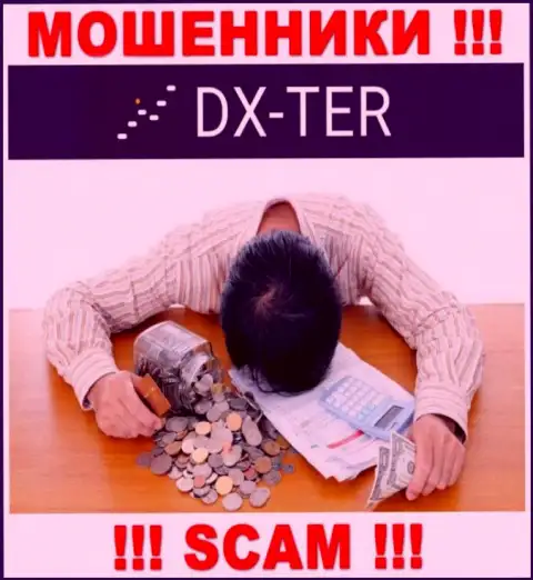 DX-Ter Com кинули на вложенные деньги - пишите претензию, вам попробуют оказать помощь
