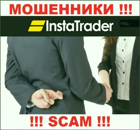 Избегайте предложений на тему сотрудничества с компанией InstaTrader - это МОШЕННИКИ !!!