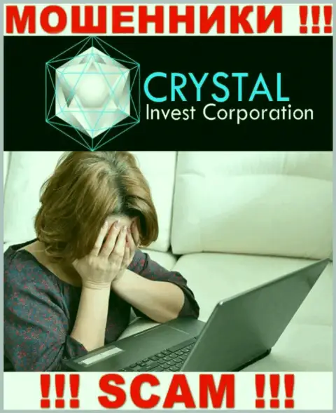 Вдруг если Вы загремели на удочку CRYSTAL Invest Corporation LLC, то в таком случае обращайтесь за помощью, посоветуем, что нужно делать