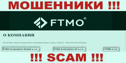 На сайте FTMO сообщается, что FTMO Evaluation Global s.r.o. - это их юридическое лицо, однако это не обозначает, что они добросовестные